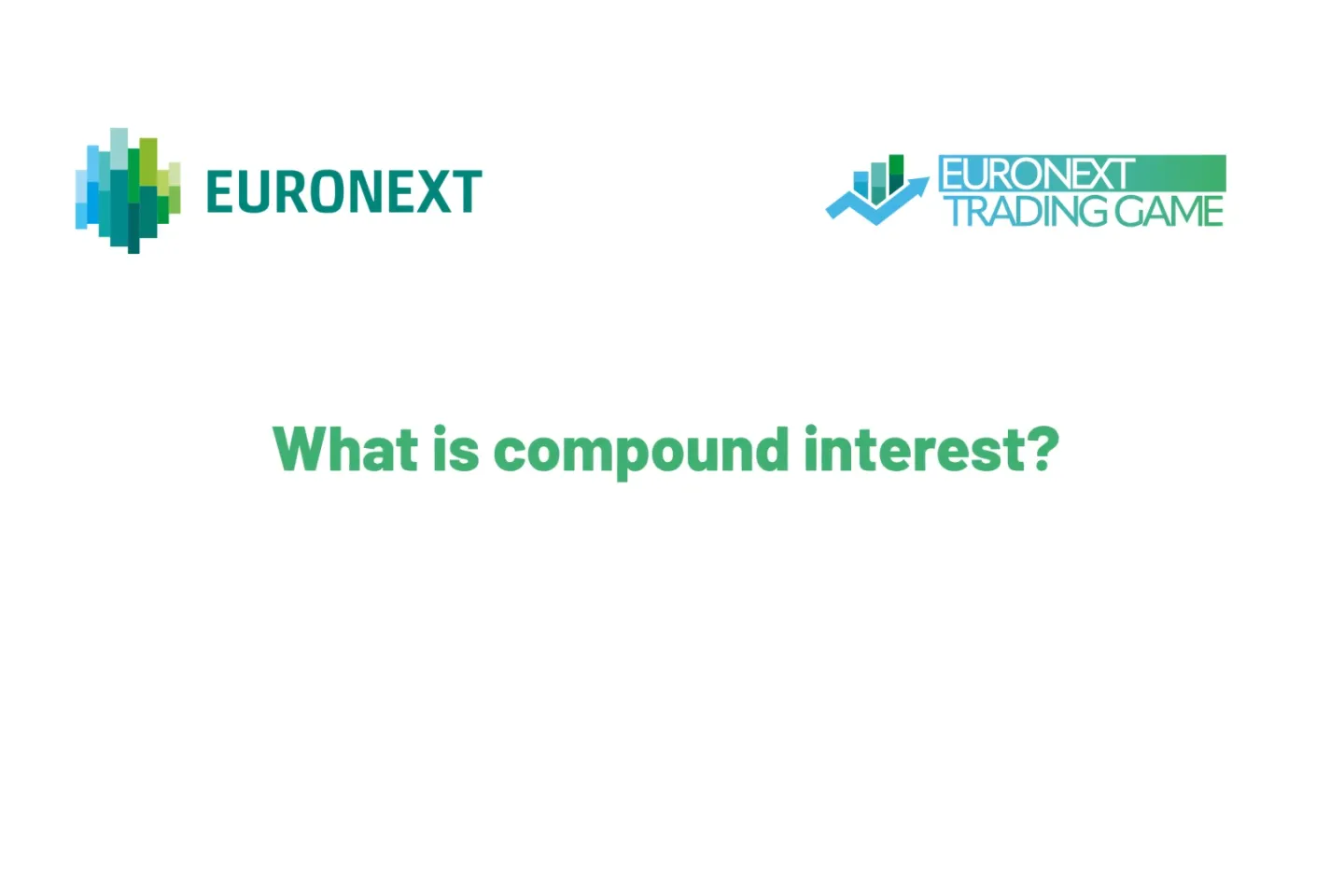 Euronext Trading Game - What is compound interest