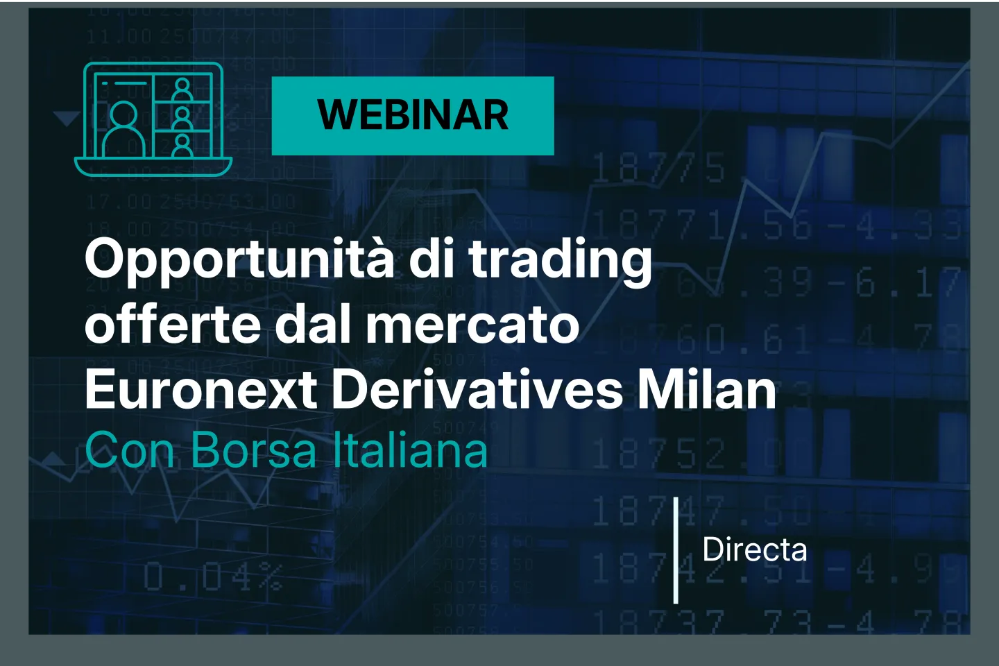 Opportunità di trading offerte dal mercato Euronext Derivatives Milan con Borsa Italiana